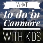 What to do in Canmore with Kids